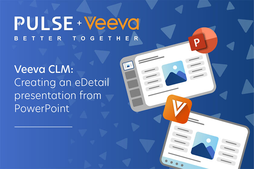 Veeva CLM: Creating an eDetail presentation from PowerPoint