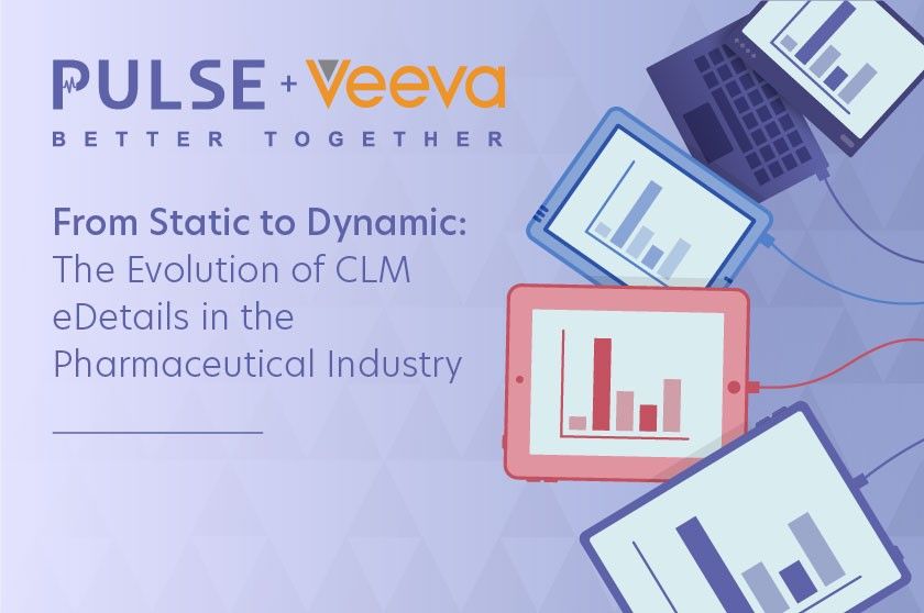 From Static to Dynamic: The Evolution of CLM eDetails in the Pharmaceutical Industry